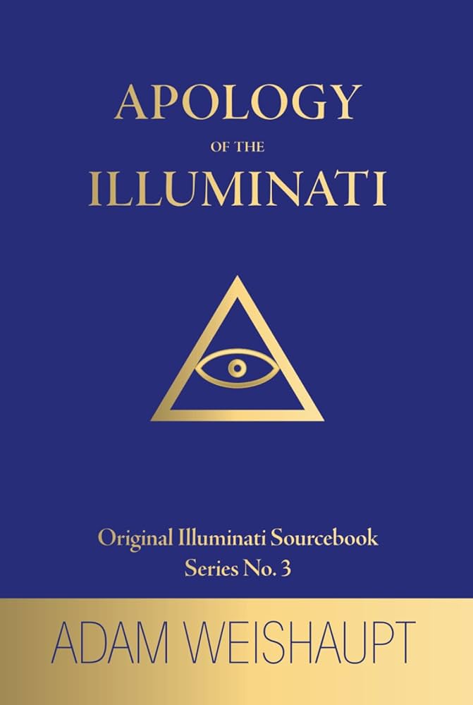 Apology of the Illuminati: Weishaupt, Adam, Kanerva, Kane